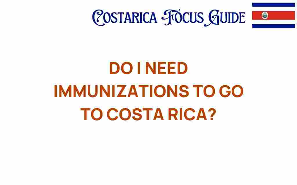 do-i-need-immunizations-costa-rica