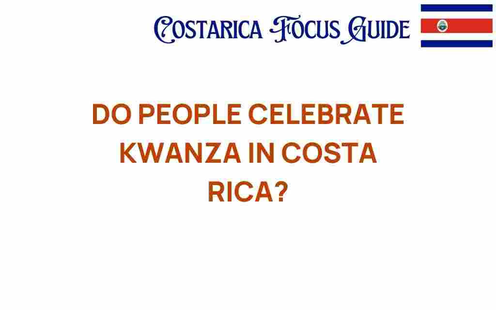 do-people-celebrate-kwanzaa-in-costa-rica