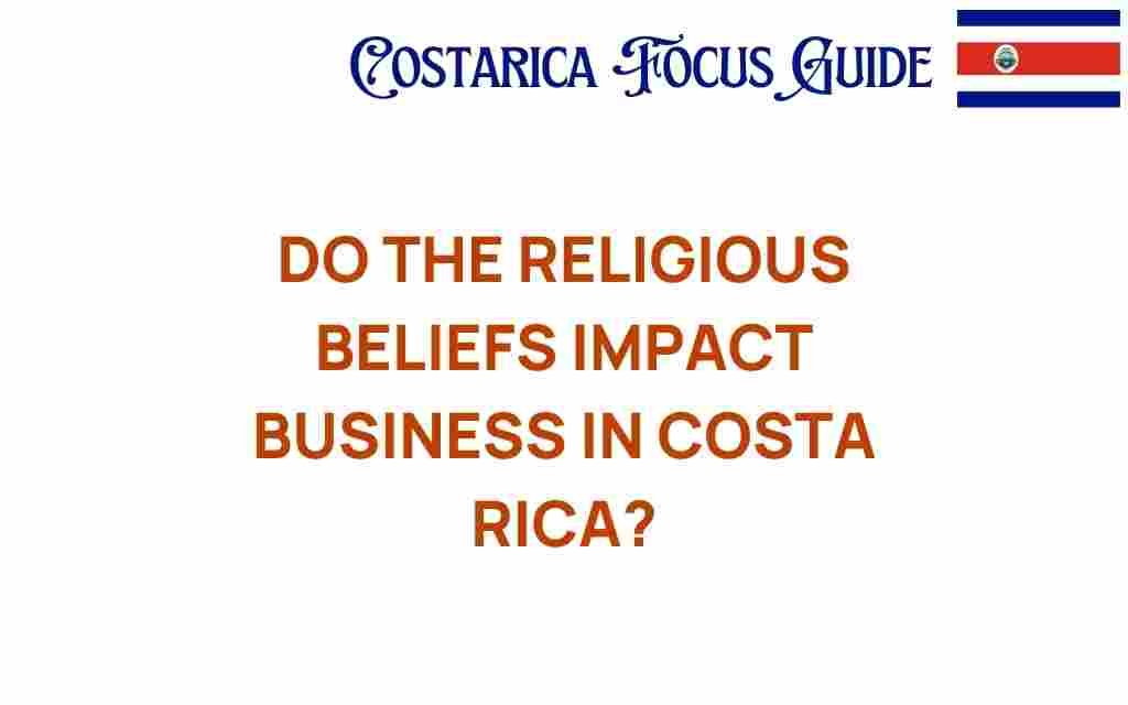 do-religious-beliefs-impact-business-costa-rica