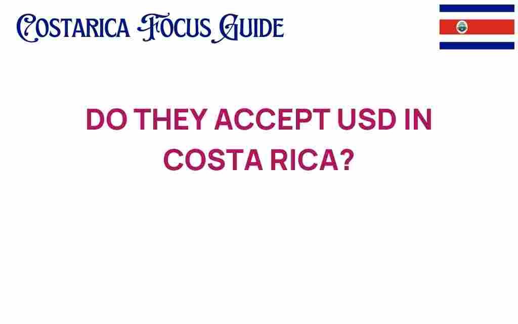 do-they-accept-usd-in-costa-rica