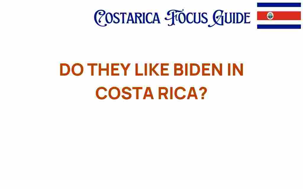 do-they-like-biden-in-costa-rica