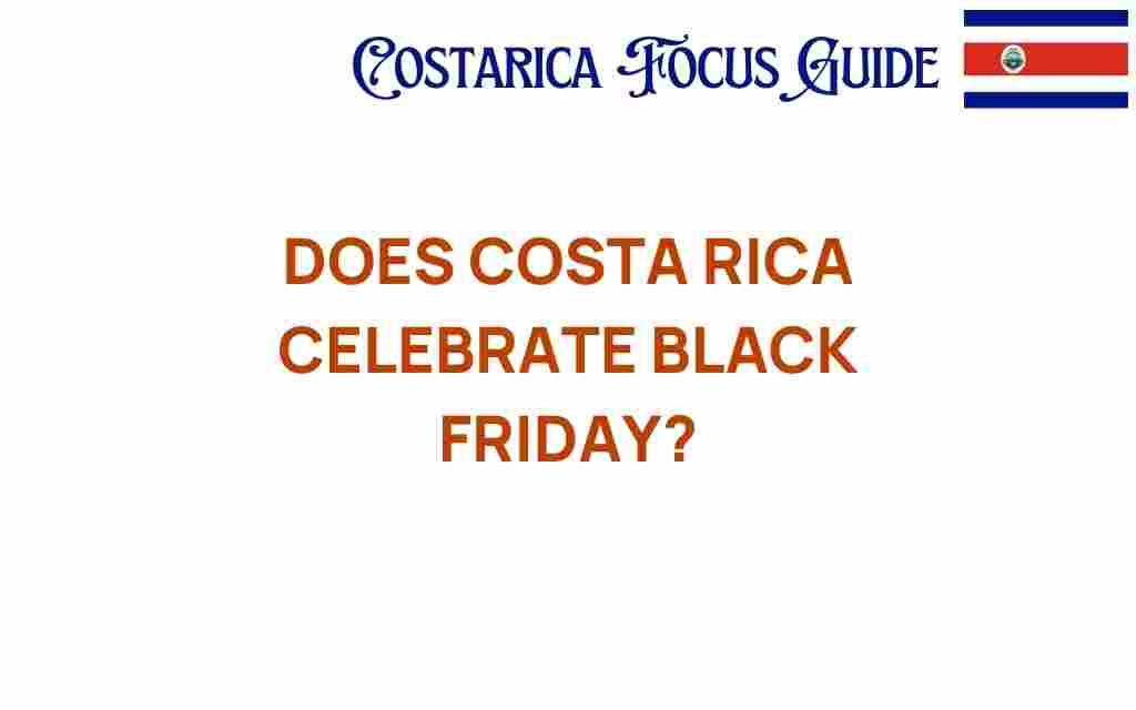 does-costa-rica-celebrate-black-friday