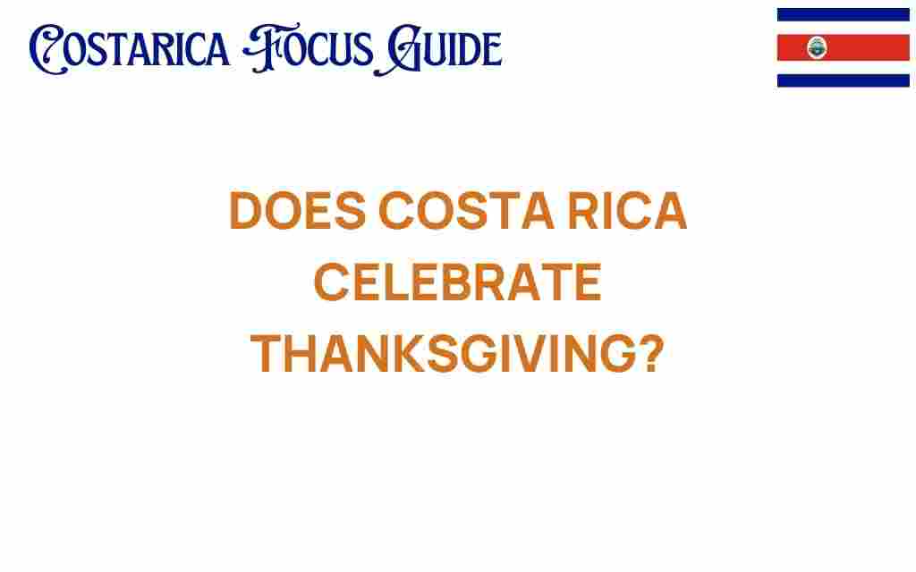 does-costa-rica-celebrate-thanksgiving