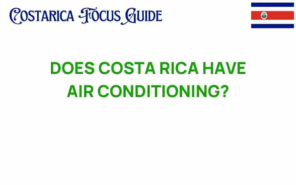 does-costa-rica-have-air-conditioning