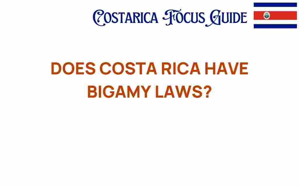 costa-rica-bigamy-laws