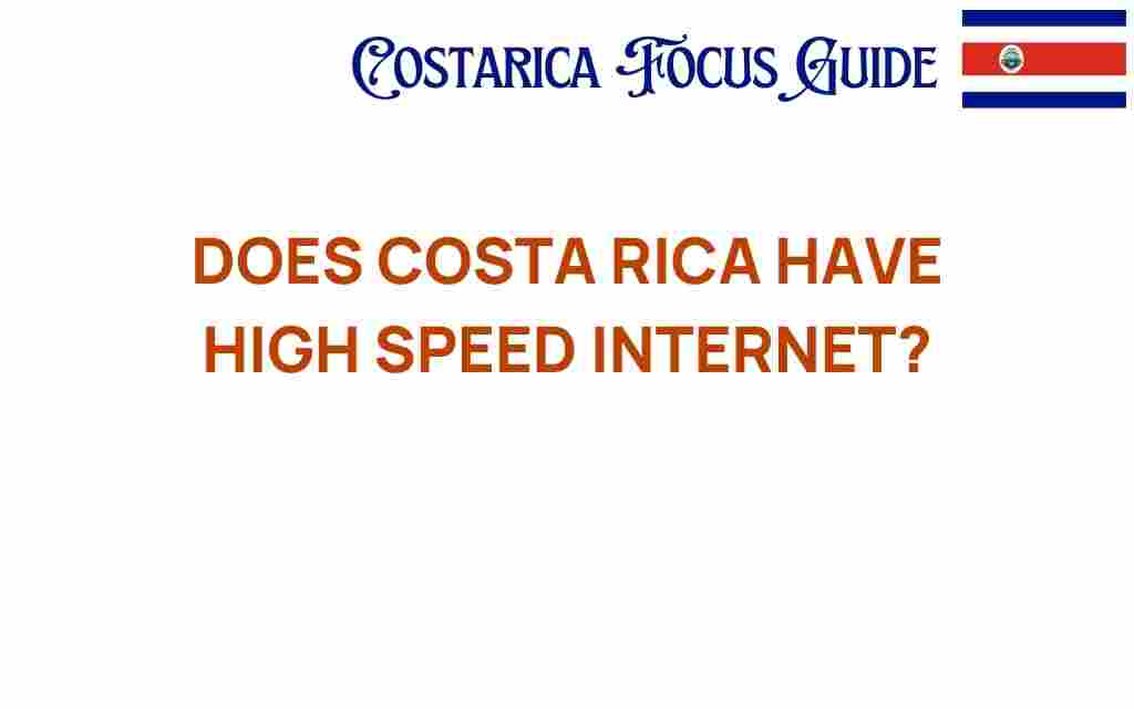 does-costa-rica-have-high-speed-internet