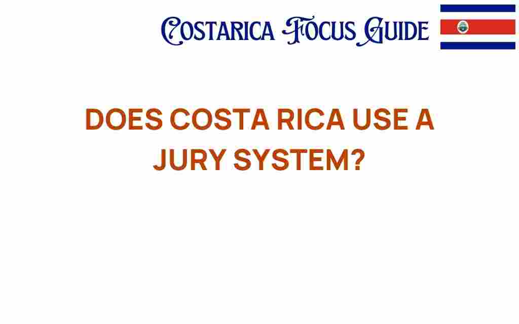 does-costa-rica-use-a-jury-system