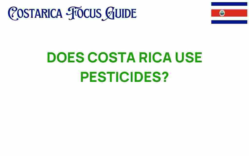 does-costa-rica-use-pesticides