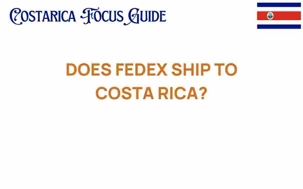 fedex-ship-to-costa-rica