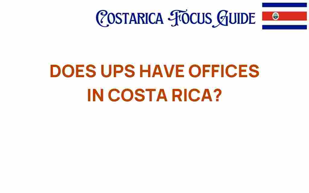 ups-offices-in-costa-rica