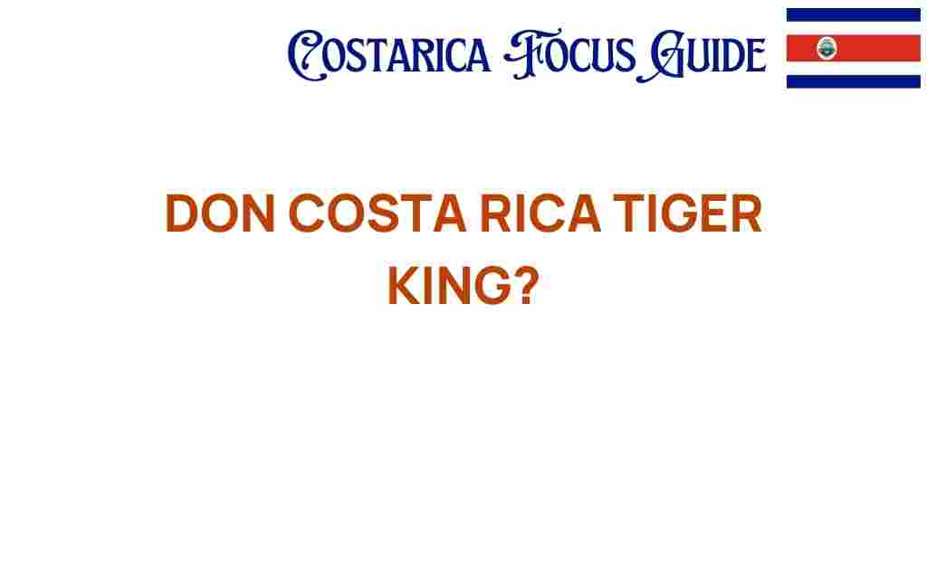 don-costa-rica-tiger-king