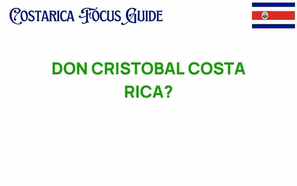 don-cristobal-costa-rica
