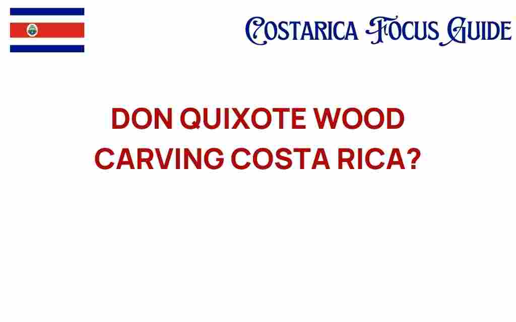 don-quixote-wood-carving-costa-rica
