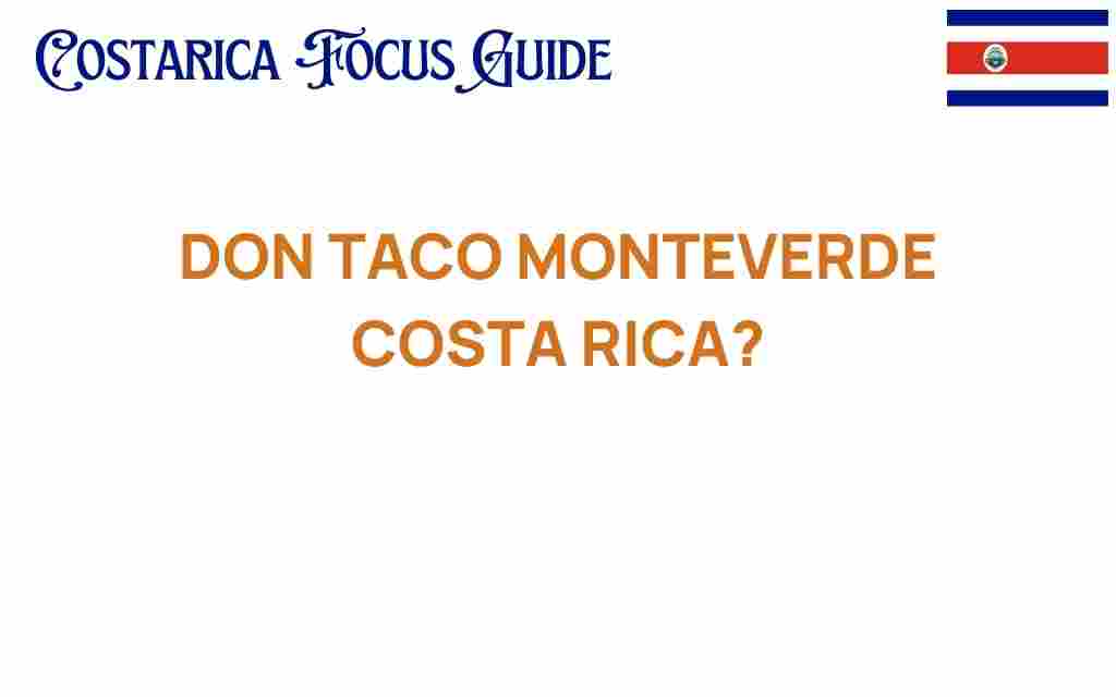 don-taco-monteverde-costa-rica