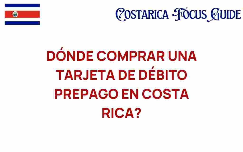 donde-comprar-tarjeta-debito-prepago-costa-rica
