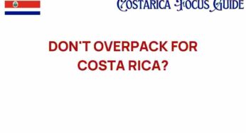 Don’t Overpack for Costa Rica: The Art of Traveling Light