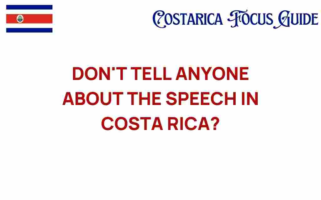 secret-speech-in-costa-rica