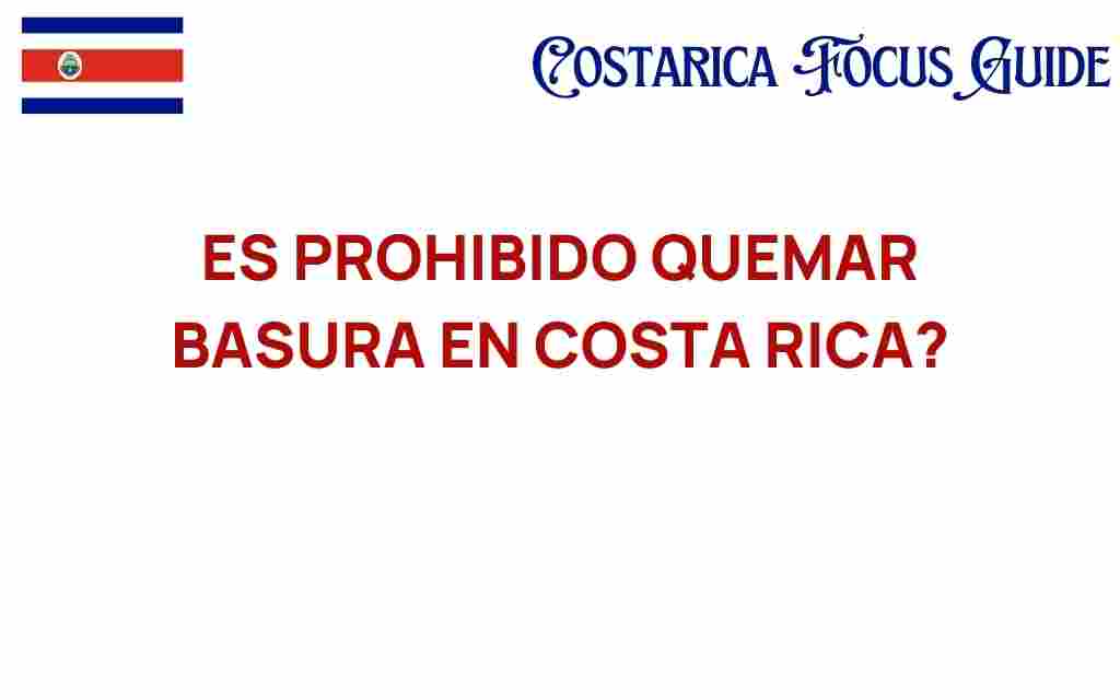 burning-trash-prohibited-costa-rica