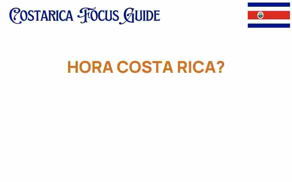 hora-costa-rica-time-management