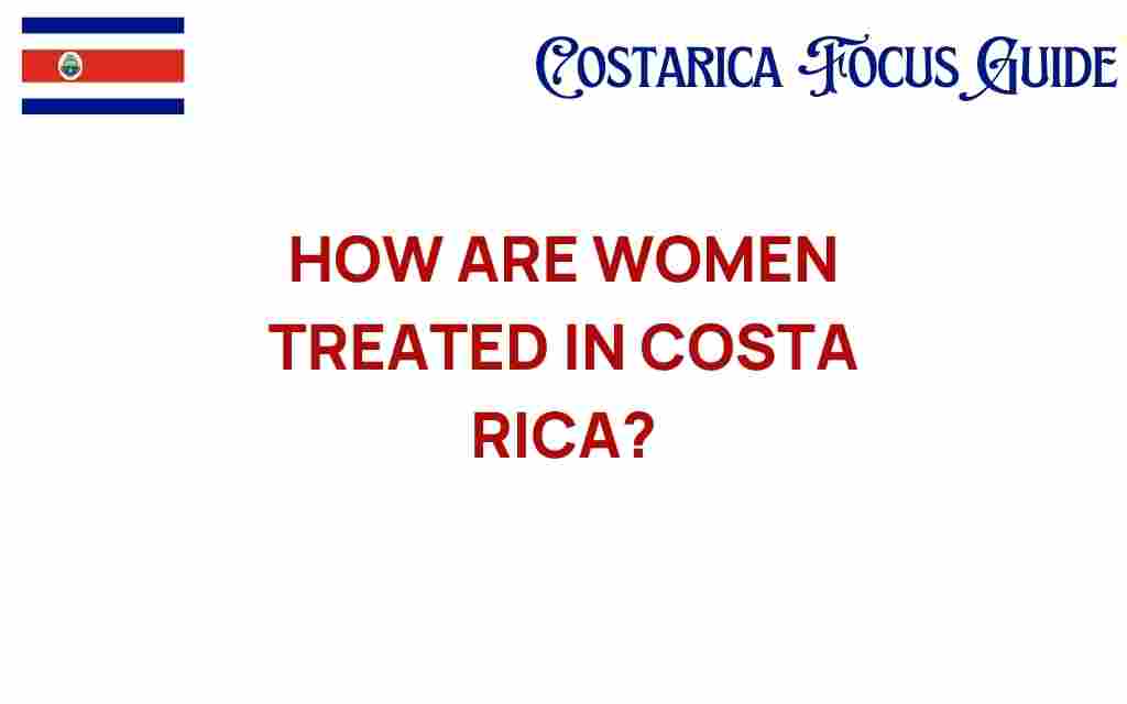 how-are-women-treated-in-costa-rica