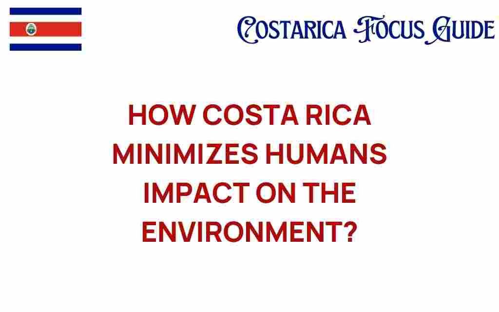 how-costa-rica-minimizes-human-impact