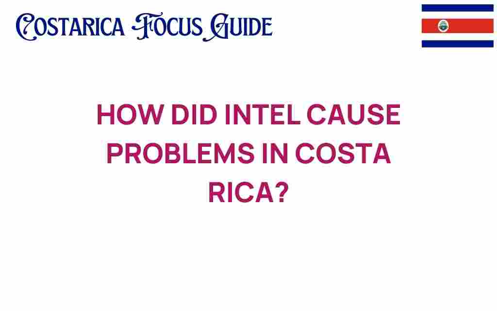 intel-problems-costa-rica