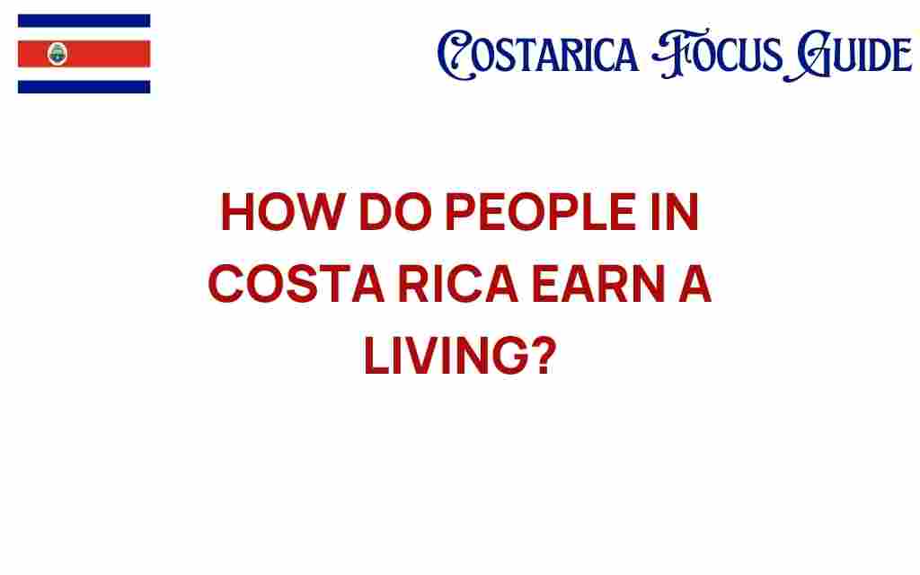 how-do-people-in-costa-rica-earn-a-living