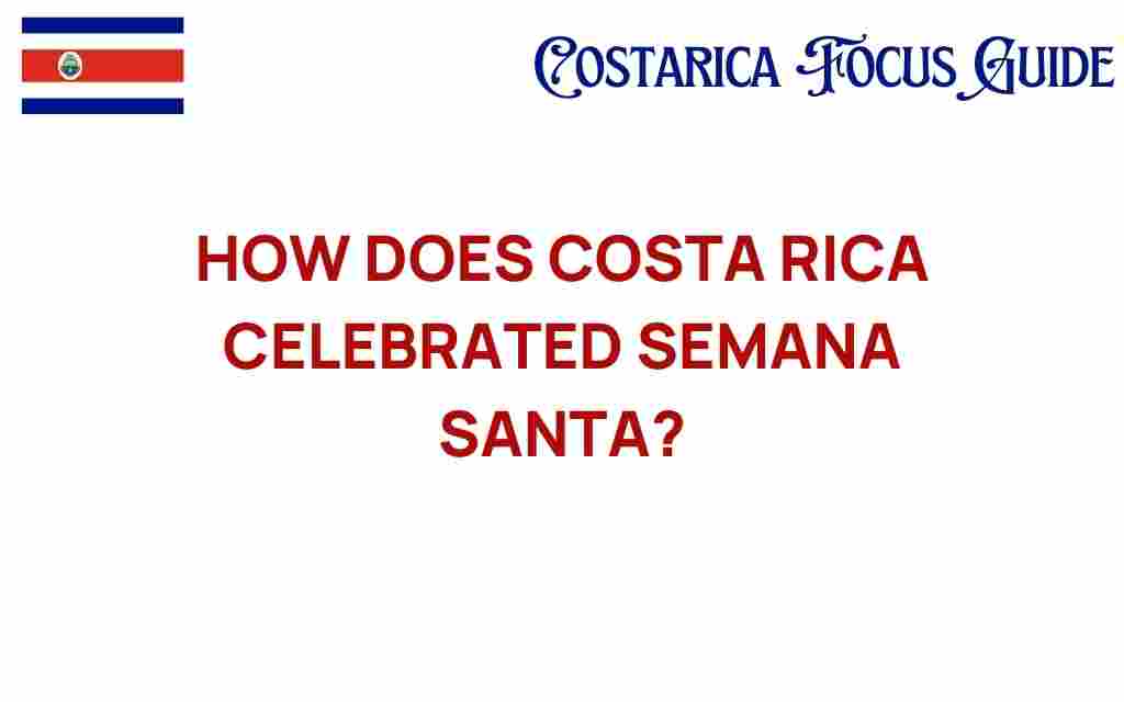 discover-how-costa-rica-celebrated-semana-santa