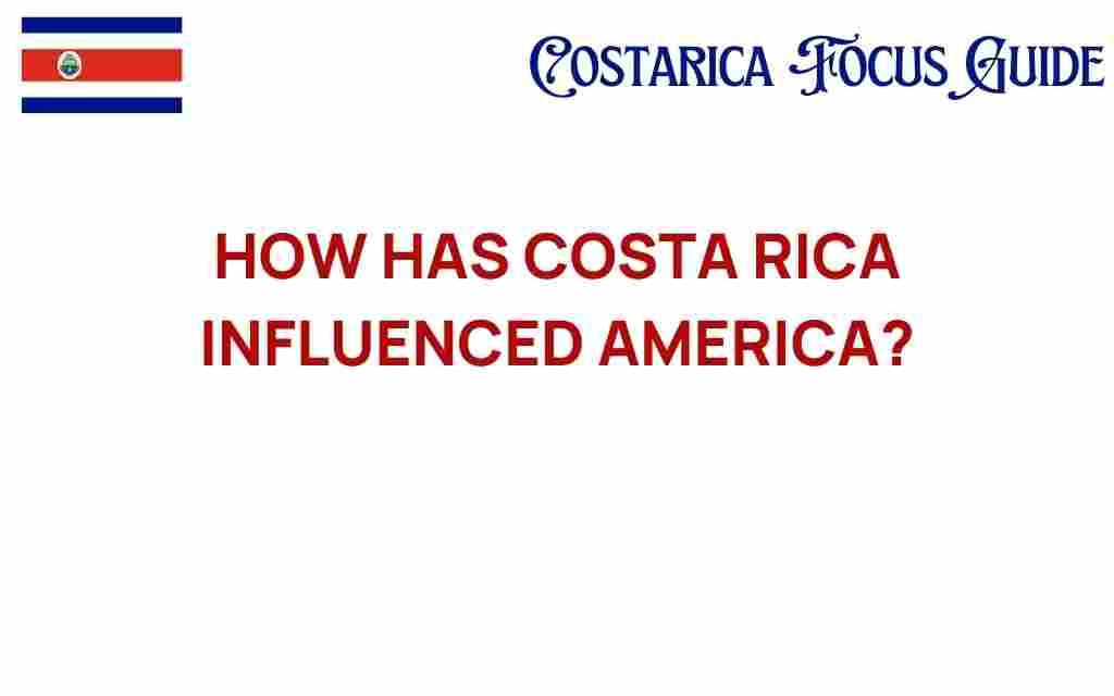 costa-rica-influence-america