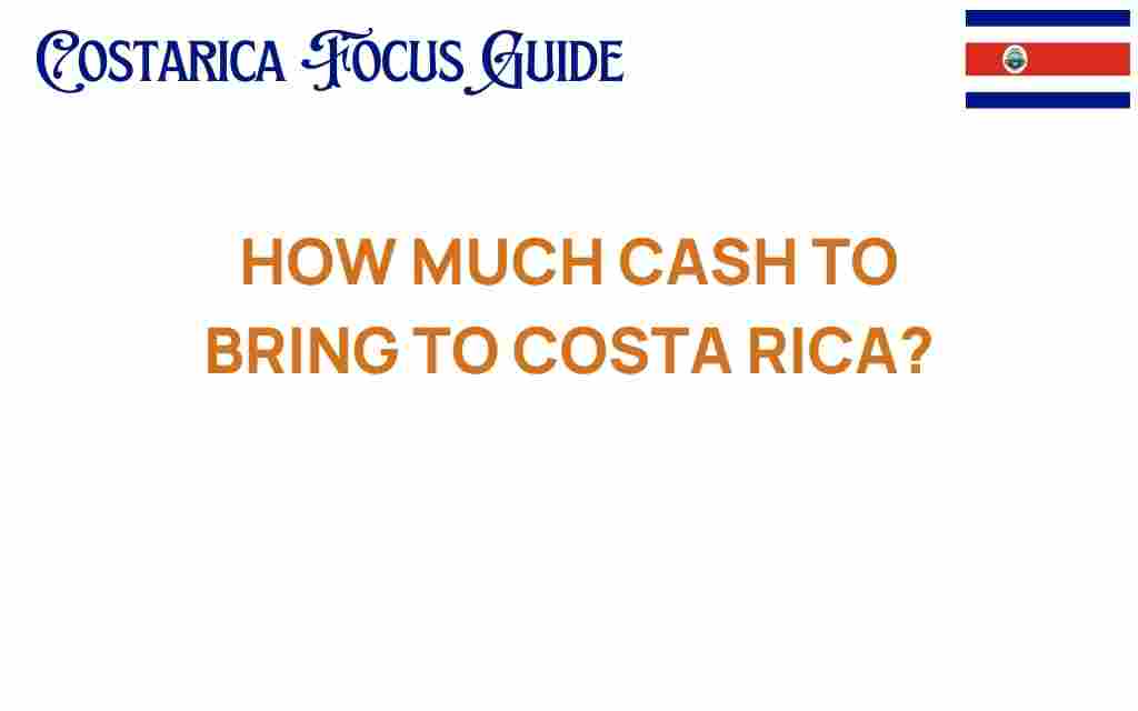 how-much-cash-to-bring-to-costa-rica