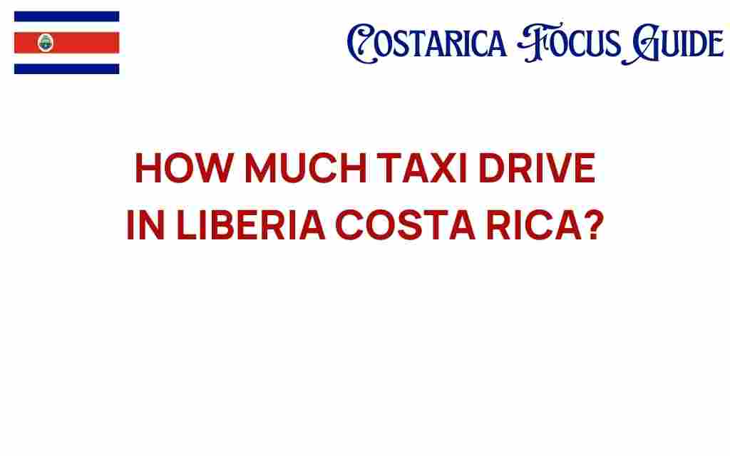 how-much-taxi-rides-liberia-costa-rica