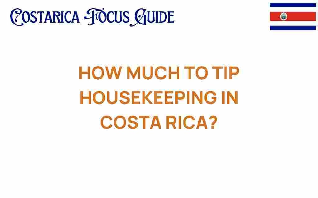 how-much-to-tip-housekeeping-costa-rica