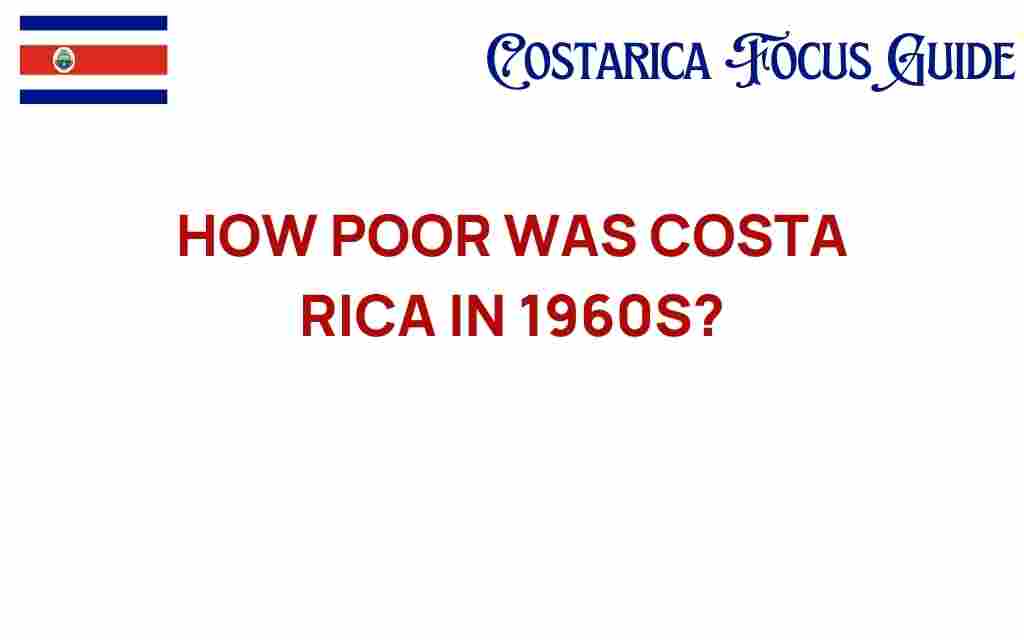 costa-rica-1960s-poverty