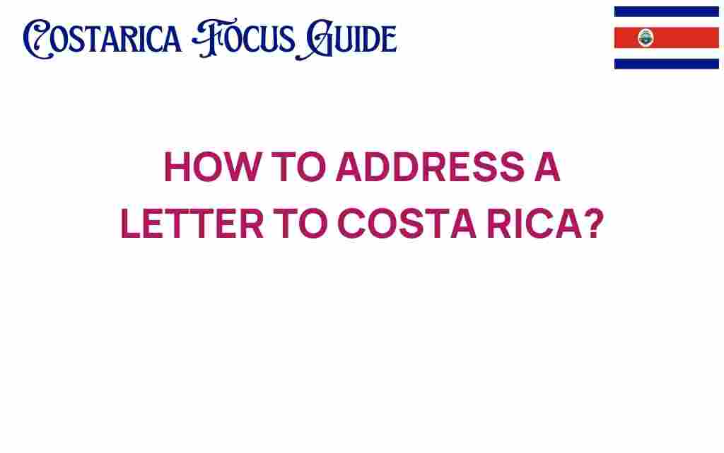 addressing-letter-to-costa-rica