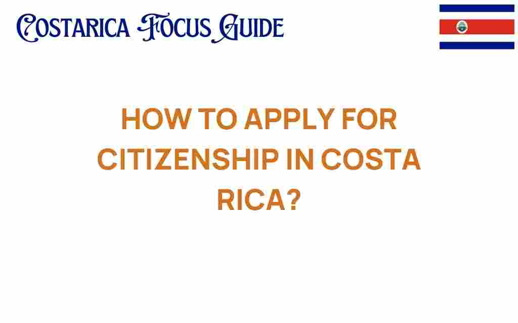 apply-for-citizenship-in-costa-rica