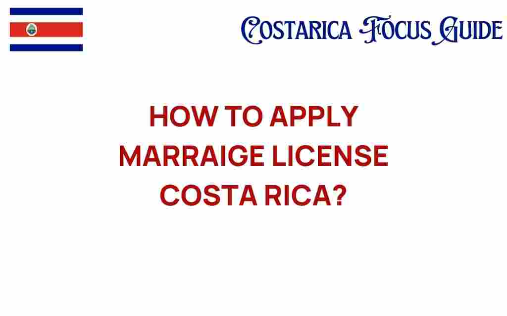 how-to-apply-marriage-license-costa-rica