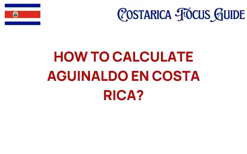how-to-calculate-aguinaldo-costa-rica