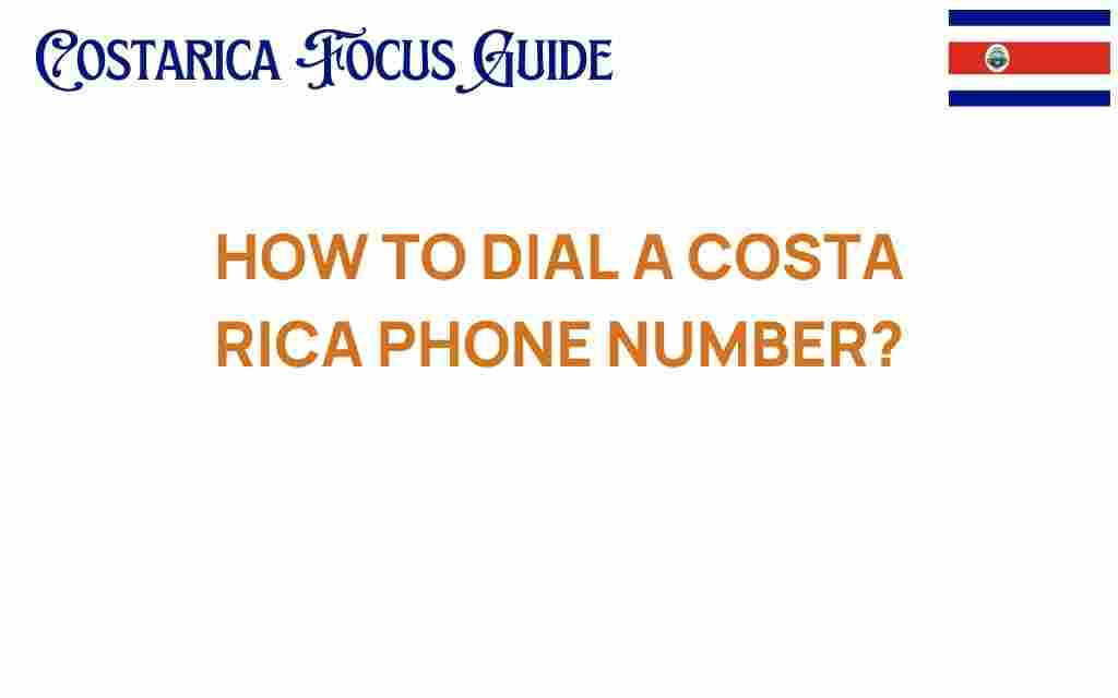 dialing-costa-rica-phone-number