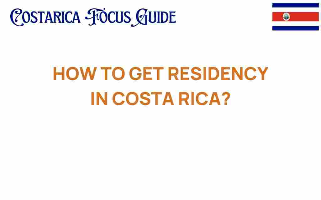 how-to-get-residency-in-costa-rica