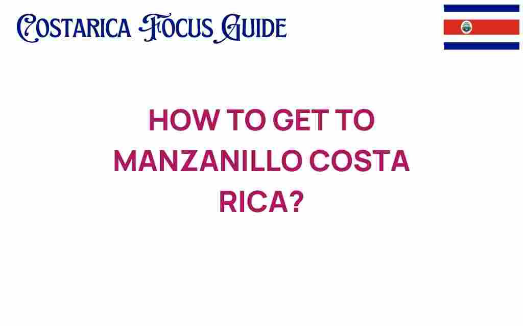 how-to-get-to-manzanillo-costa-rica