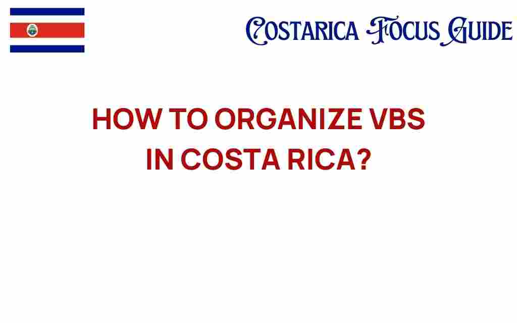 organize-vbs-in-costa-rica