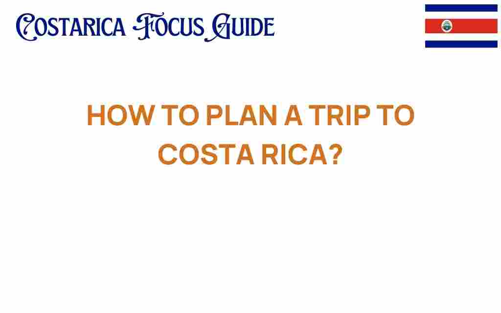 how-to-plan-a-trip-to-costa-rica
