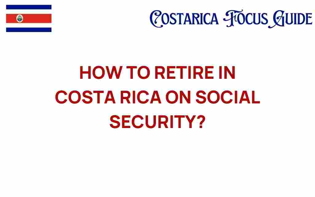 retire-in-costa-rica-on-social-security