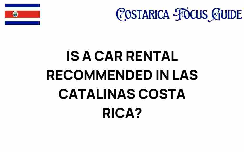 car-rental-las-catalinas-costa-rica