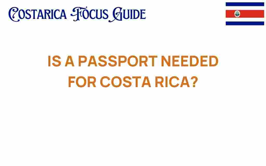 is-a-passport-needed-for-costa-rica