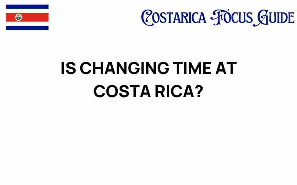 changing-time-in-costa-rica