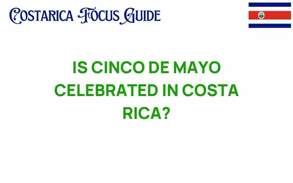 is-cinco-de-mayo-celebrated-in-costa-rica