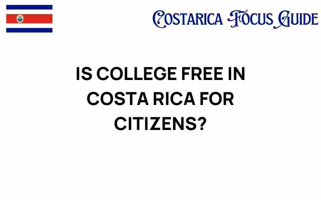 is-college-free-in-costa-rica