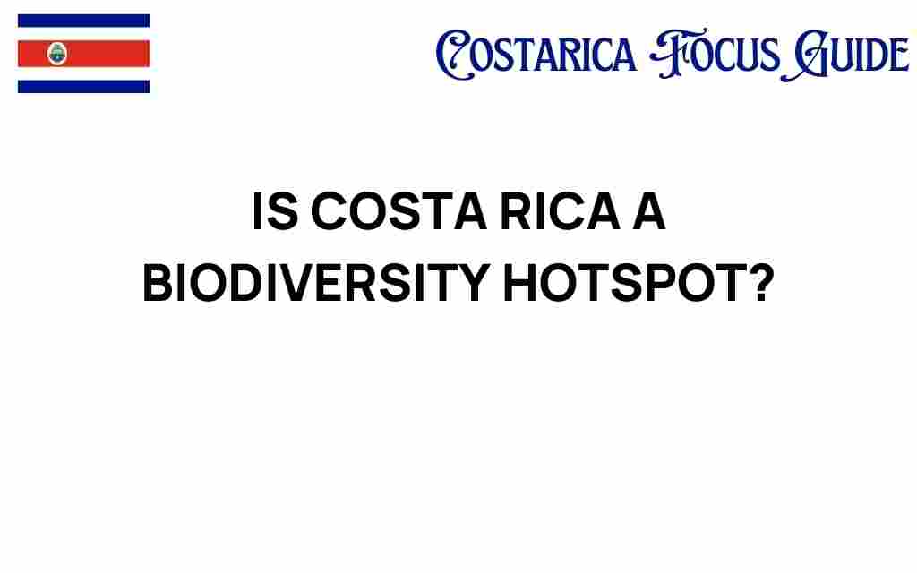 is-costa-rica-a-biodiversity-hotspot