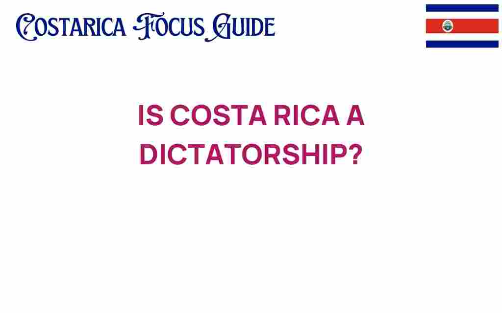is-costa-rica-a-dictatorship